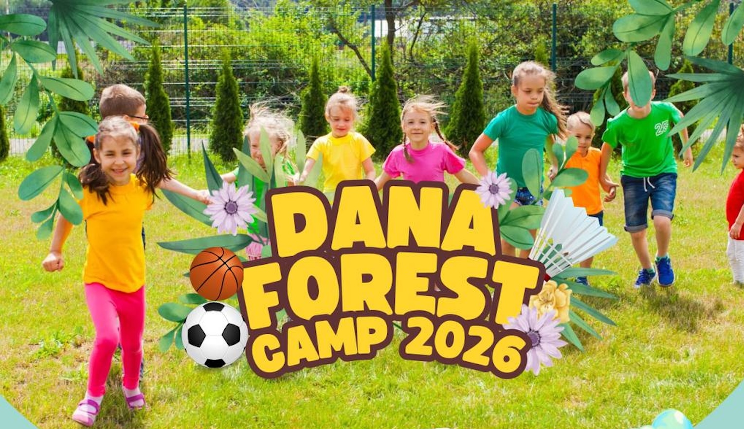 🌿 DANA FOREST CAMP 2026